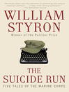 The Suicide Run: Five Tales of the Marine Corps